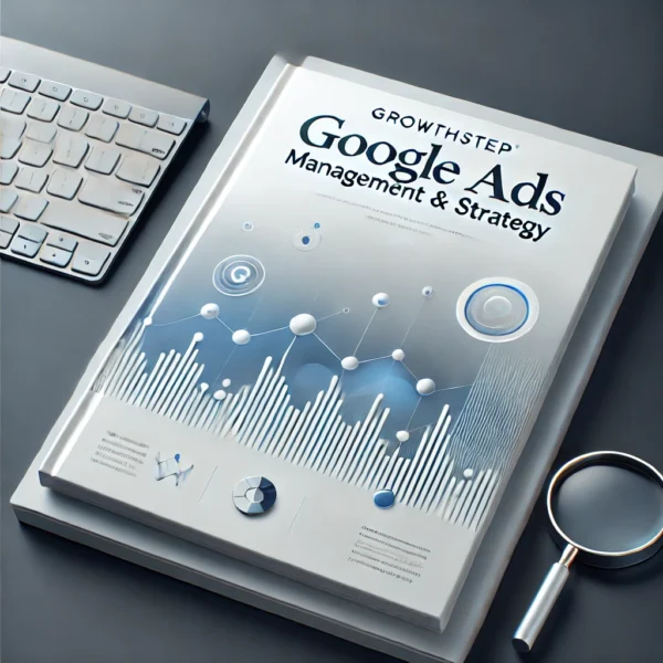 GrowthStep Goods Ads Management Strategy & Service Outline